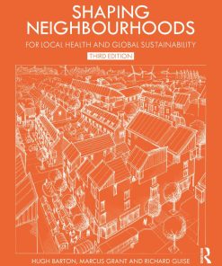 Shaping Neighbourhoods for local Health and Global Sustainability 3rd 3E