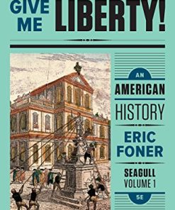 Give Me Liberty An American History