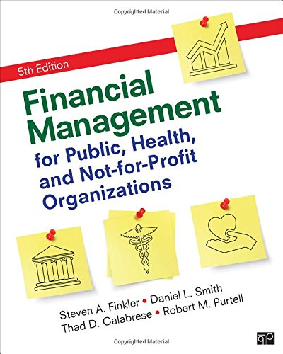 Financial Management for Public Health and NotForProfit Organizations 8211 5th