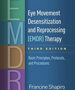 Eye movement desensitization and reprocessing EMDR therapy basic principles protocols and procedures 8211 3rd