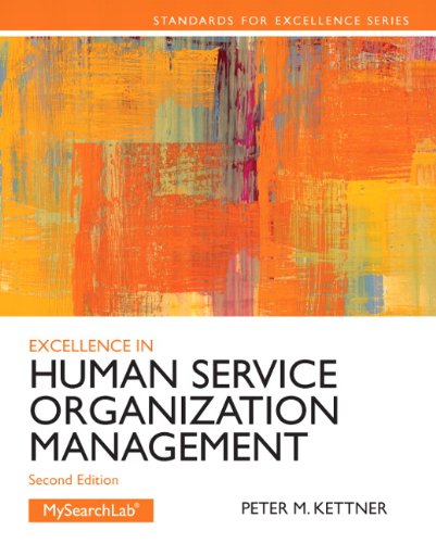 Excellence in Human Service Organization Management Exce Huma Serv Orga Mana 2 Standards for Excellence Series 2nd