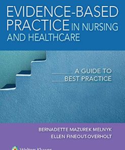 Evidencebased practice in nursing 038 healthcare a guide to best practice 8211 4th