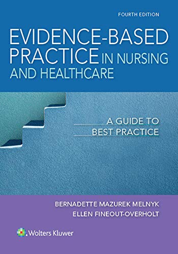 Evidencebased practice in nursing 038 healthcare a guide to best practice 8211 4th