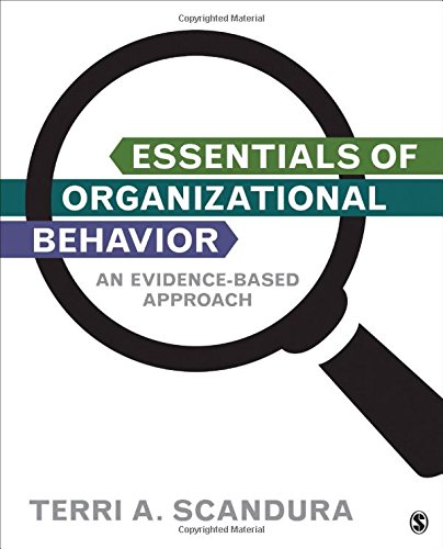 Essentials of Organizational Behavior An EvidenceBased Approach by Terri A Scandura