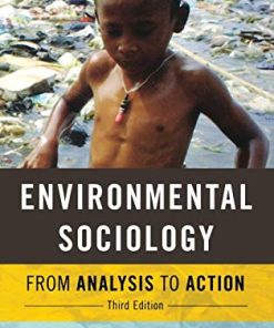 Environmental Sociology From Analysis to Action 8211 3rd