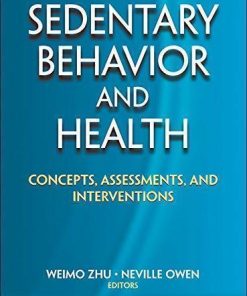 Sedentary Behavior And Health Concepts Assessments And Interventions 1