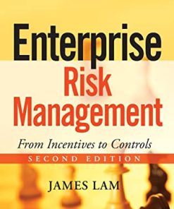 Enterprise Risk Management From Incentives to Controls 8211 2nd