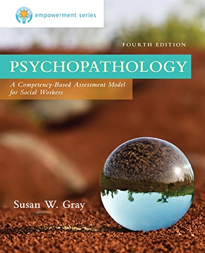Empowerment Series Psychopathology A CompetencyBased Assessment Model for Social Workers 8211 4th