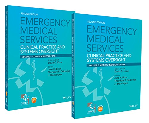 Emergency Medical Services Clinical Practice and Systems Oversight 2 Volume Set 8211 1st