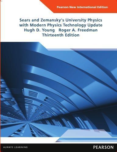 Sears And Zemanskys University Physics With Modern Physics Technology Update 13Th
