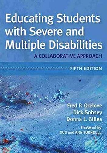 Educating Students with Severe and Multiple Disabilities A Collaborative Approach 8211 5th