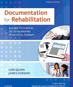 Documentation for Rehabilitation A Guide to Clinical Decision Making in Physical Therapy 8211 3rd