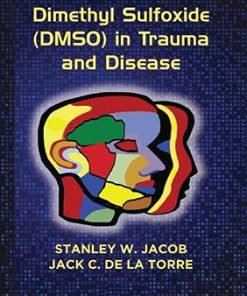 Dimethyl Sulfoxide DMSO in Trauma and Disease 1st