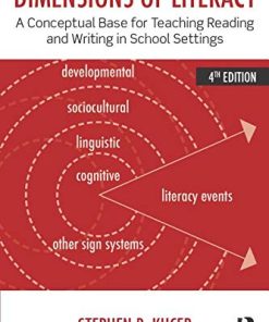 Dimensions of Literacy A Conceptual Base for Teaching Reading and Writing in School Settings 8211 4th