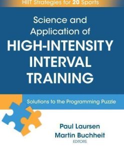 Science And Application Of High Intensity Interval Training Solutions To The Programming Puzzle