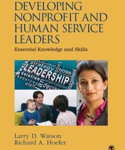 Developing Nonprofit and Human Service Leaders Essential Knowledge and Skills 8211 1st