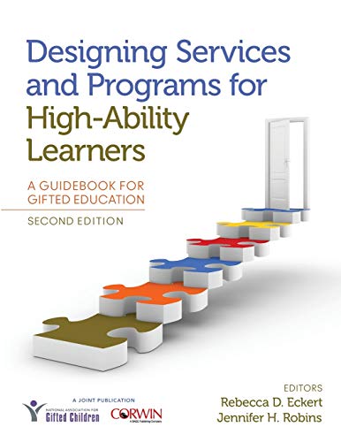 Designing Services and Programs for HighAbility Learners A Guidebook for Gifted Education