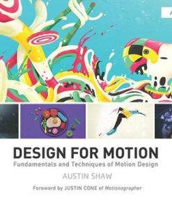 Design for Motion Fundamentals and Techniques of Motion Design 8211 1st