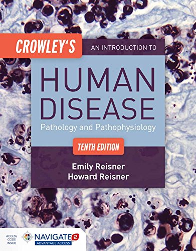 Crowleys An Introduction to Human Disease Pathology and Pathophysiology Correlations 8211 10th