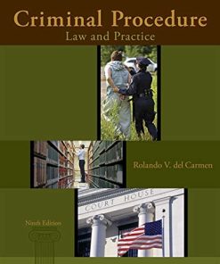 Criminal Procedure Law and Practice 9th by Rolando V del Carmen