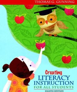 Creating Literacy Instruction for All Students 8th by Thomas G Gunning