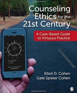 Counseling Ethics for the 21st Century A CaseBased Guide to Virtuous Practice 8211 1st