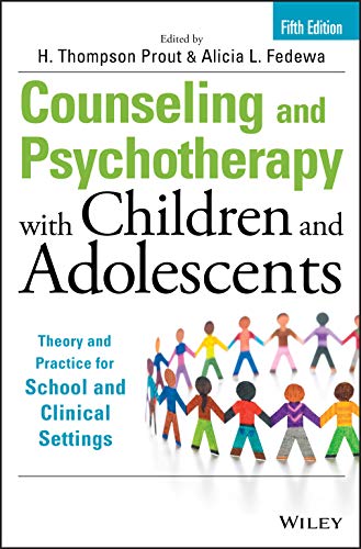 Counseling and Psychotherapy with Children and Adolescents Theory and Practice for School and Clinical Settings 8211 5th