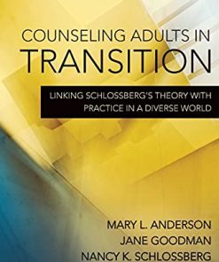 Counseling Adults in Transition Fourth Linking Schlossbergs Theory With Practice in a Diverse World