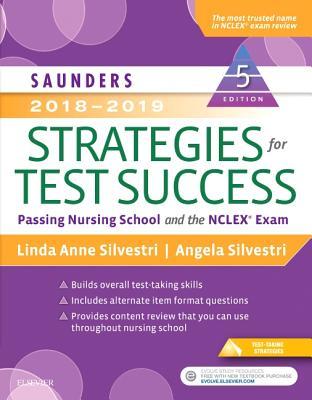 Saunders 2018 2019 Strategies For Test Success Passing Nursing School And The Nclex Exam 5Th