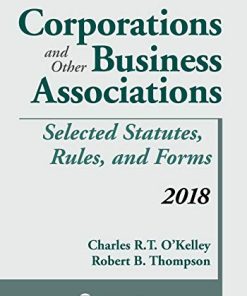 Corporations and Other Business Associations Selected Statutes Rules and Forms 2018 Supplement Supplements Supplement