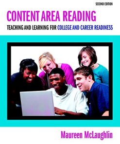 Content Area Reading Teaching and Learning for College and Career Readiness 2nd by Maureen McLaughlin