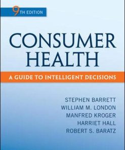 Consumer Health A Guide To Intelligent Decisions 8211 9th
