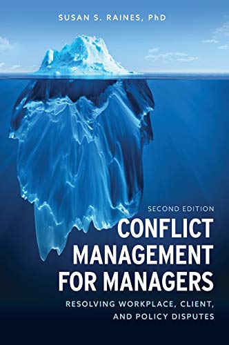 Conflict Management for Managers Resolving Workplace Client and Policy Disputes Second