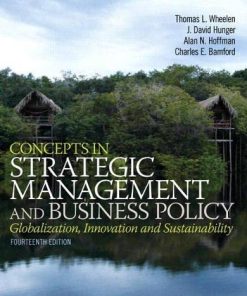 Concepts in strategic management and business policy globalization innovation and sustainability