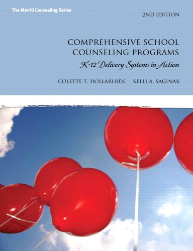 Comprehensive School Counseling Programs K12 Delivery Systems in Action 2nd by Colette T Dollarhide