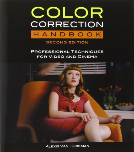 Color Correction Handbook Professional Techniques for Video and Cinema Digital Video 038 Audio Editing Courses 2nd 8211 2nd