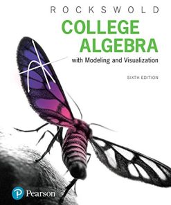College Algebra with Modeling 038 Visualization 8211 6th