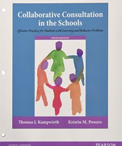 Collaborative Consultation in the Schools Effective Practices for Students with Learning and Behavior Problems 5th