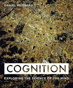 Cognition Exploring the Science of the Mind