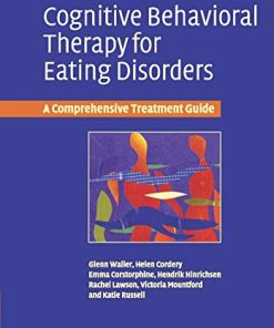 Cognitive Behavioral Therapy for Eating Disorders A Comprehensive Treatment Guide