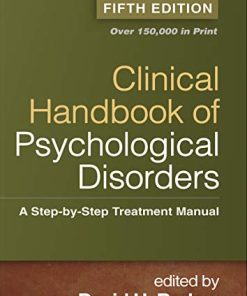 Clinical Handbook of Psychological Disorders A StepbyStep Treatment Manual 8211 5th