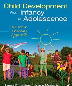 Child Development from Infancy to Adolescence An Active Learning Approach 8211 1st