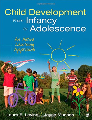 Child Development from Infancy to Adolescence An Active Learning Approach 8211 1st