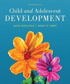Child and Adolescent Development 2nd by Anita Woolfolk