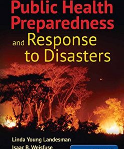 Case Studies in Public Health Preparedness and Response to Disasters 8211 1st