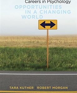 Careers in Psychology Opportunities in a Changing World 4th by Tara L Kuther