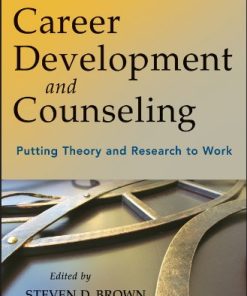 Career Development and Counseling Putting Theory and Research to Work 8211 2nd
