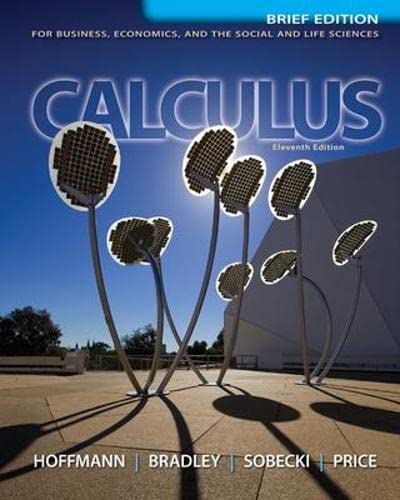 Calculus for business economics and the social and life sciences 8211 11th