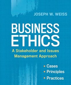 Business Ethics A Stakeholder and Issues Management Approach