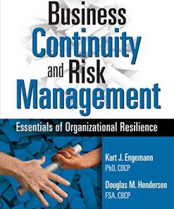 Business Continuity and Risk Management Essentials of Organizational Resilience 8211 1st